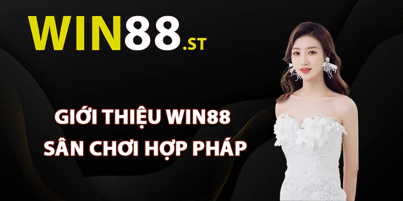 Giới thiệu Win88 sân chơi hợp pháp
